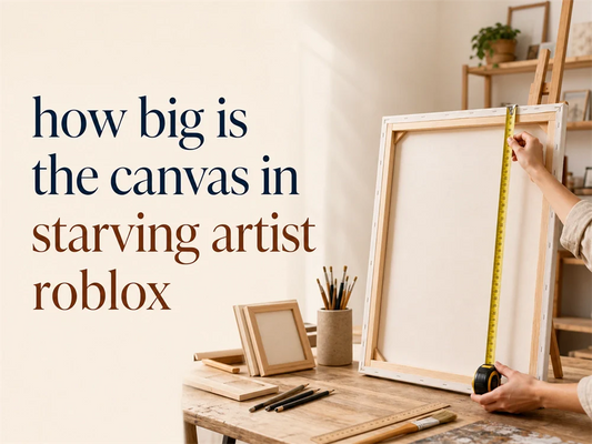 How Big Is the Canvas in Starving Artist Roblox