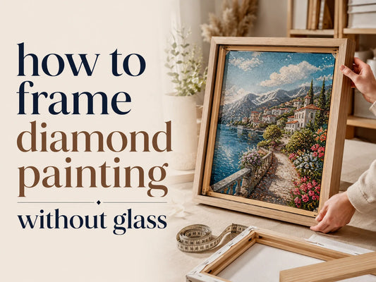 How to Frame Diamond Painting Without Glass
