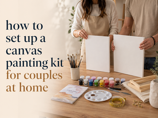 How to Set Up a Canvas Painting Kit for Couples at Home